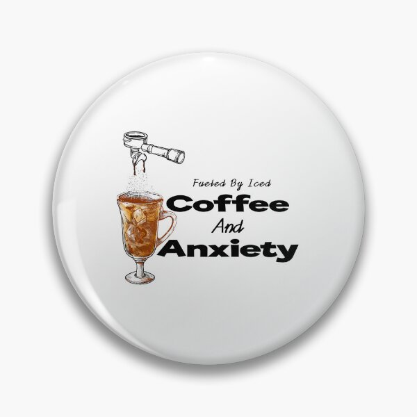 Item preview, fueled by iced coffee and anxiety designed and sold by MrMedy.