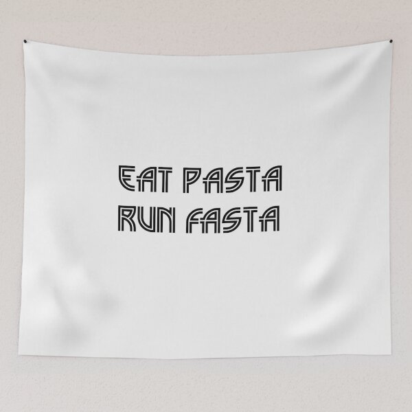 Item preview, eat pasta run faster designed and sold by sarina G.