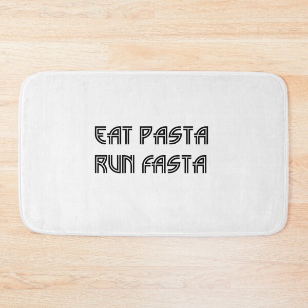 Item preview, eat pasta run faster designed and sold by sarina G.