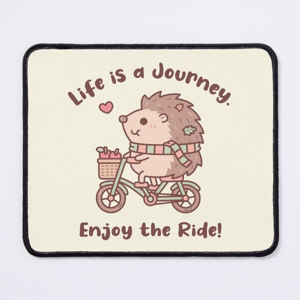 Item preview, Cute Hedgehog Life Is A Journey Enjoy The Ride Quote designed and sold by rustydoodle.