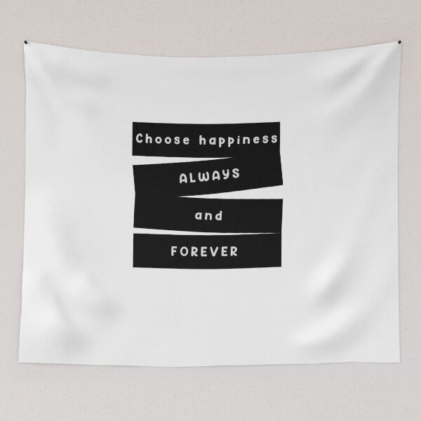 Item preview, Choose happiness always and forever designed and sold by LovroTK.