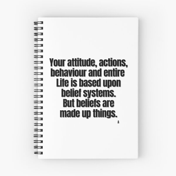 Item preview, Your attitude, actions, behaviour and entire life is based upon belief systems, but beliefs are made up things. designed and sold by Finds.
