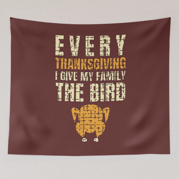 Item preview, unny Every Thanksgiving I Give My Family The Bird Adult designed and sold by KAYDEE01212 ✨.