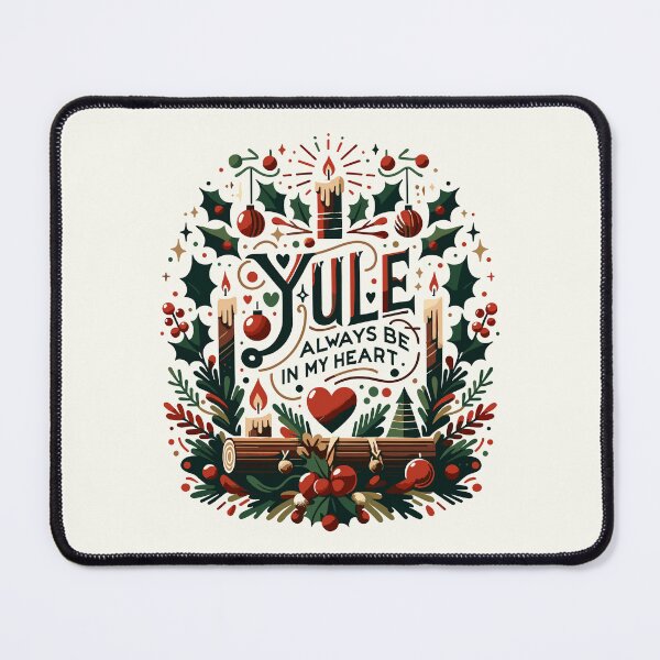 Item preview, Yule always be in my heart - Got Yule designed and sold by Bratak.
