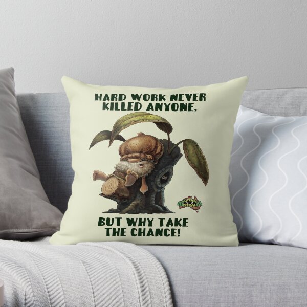 Relaxing Nutter - Hard Work Throw Pillow