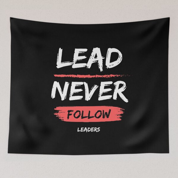 Item preview, Never Lead Leaders Sticker designed and sold by LumbardaDesigns.