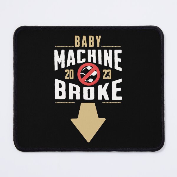 Item preview, Baby Machine Broke  designed and sold by Affyboss6.