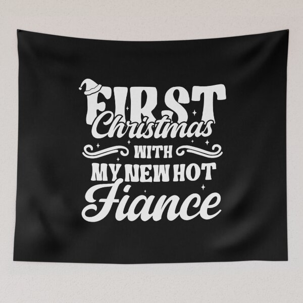 Item preview, First Christmas With My Hot New Fiance designed and sold by dannybel.