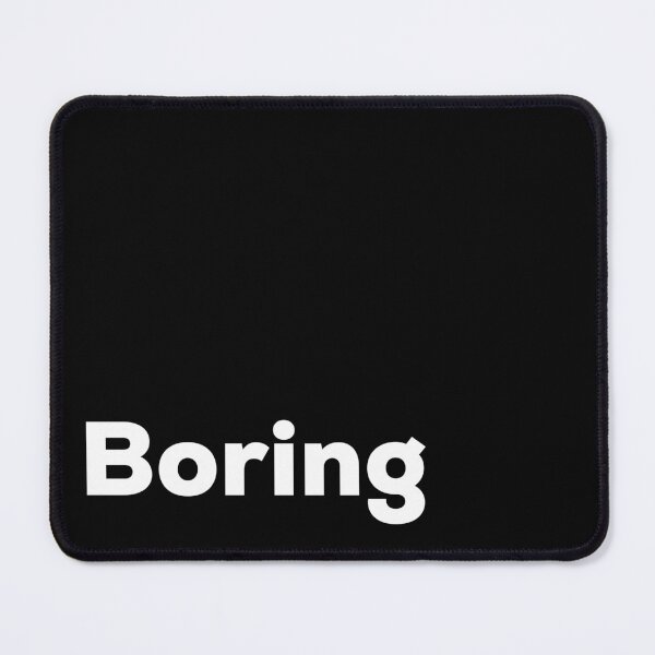Item preview, Boring designed and sold by So Witcasm ?.