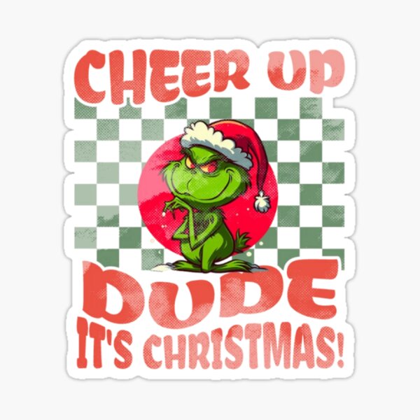 Grinch you're A Mean One Holiday Glossy Waterproof Vinyl Sticker