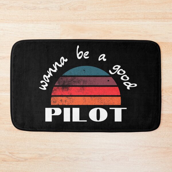 Item preview, wanna be a Good Pilot designed and sold by 3ple7.