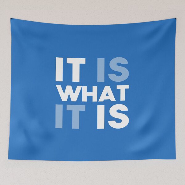 Item preview, It is what it is designed and sold by The-Backcorner.