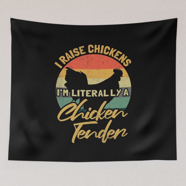 Item preview, I raise chickens I'm literally a chicken tender, Farmer saying designed and sold by dannybel.