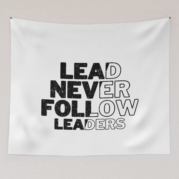 Item preview, Never Lead Leaders Sticker designed and sold by LumbardaDesigns.