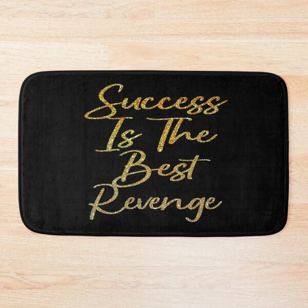 Item preview, Success Is The Best Revenge designed and sold by EunsooLee.
