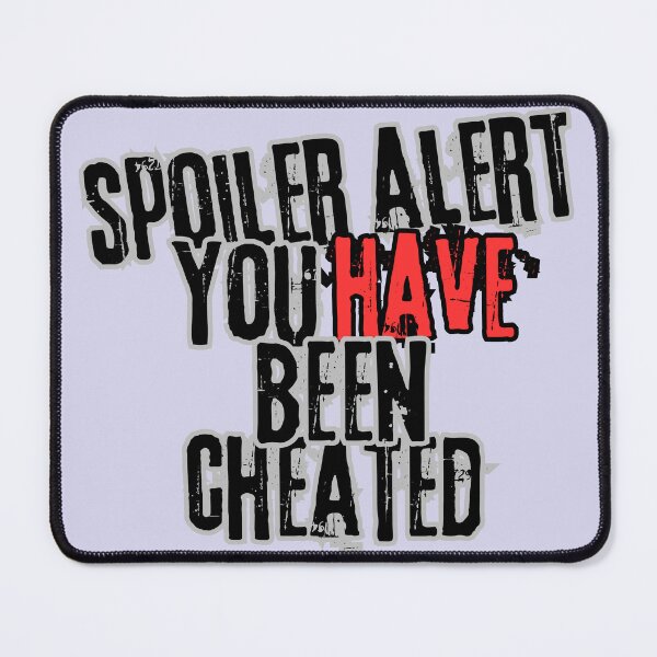 Item preview, Spoiler alert - you HAVE been cheated designed and sold by TalkingHerds.