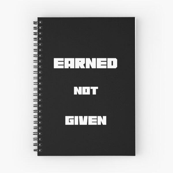 Item preview, EARNED NOT GIVEN designed and sold by Pro-Wear.