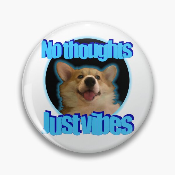 Item preview, No thoughts. Just Vibes. designed and sold by willow-woof.
