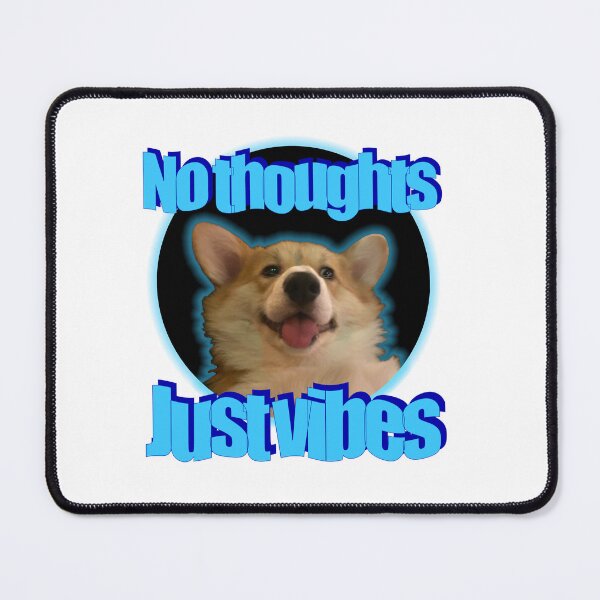 Item preview, No thoughts. Just Vibes. designed and sold by willow-woof.