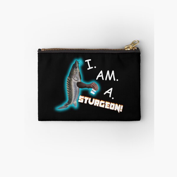 Item preview, I Am A Sturgeon Surgeon Meme designed and sold by swankyswamprat.