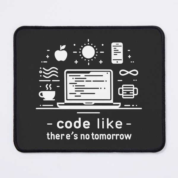 Item preview, Code Like There's No Tomorrow designed and sold by Frank Ring.