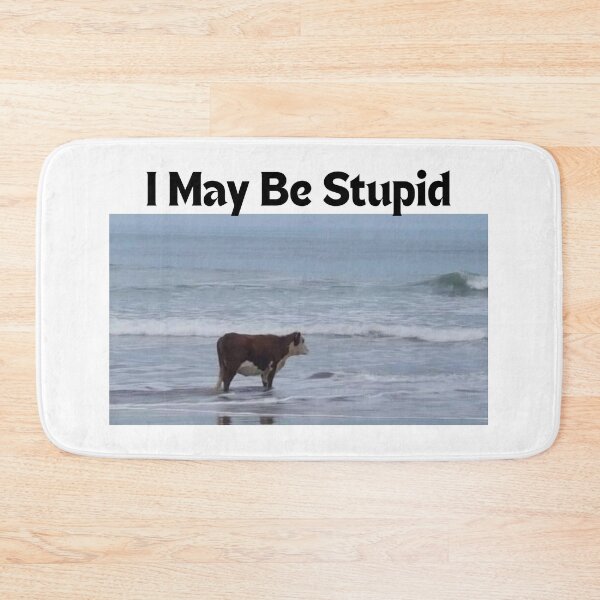 Item preview, I May Be Stupid - Cow May Be Stupid - Cow Meme - Funny Cow meme  designed and sold by BHM Shirts.