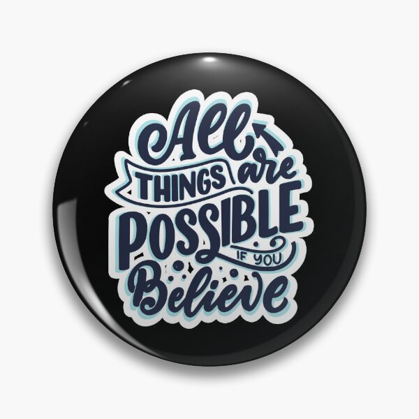 Item preview, All Things Are Possible if You Believe - Inspirational design designed and sold by SlickCity.