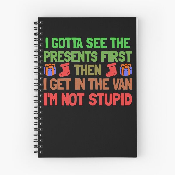 Item preview, Gotta See The Presents First Then I Get In The Van Christmas Gear designed and sold by DynamicDesign.