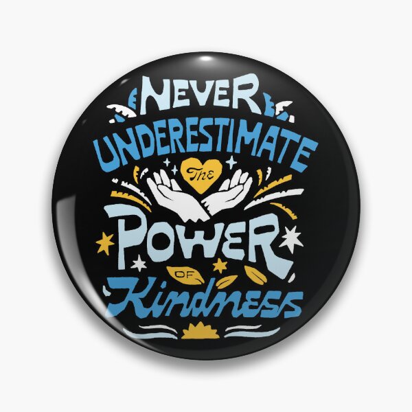Item preview, Power of Kindness designed and sold by skitchism.