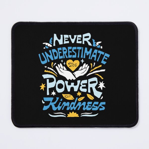 Item preview, Power of Kindness designed and sold by skitchism.