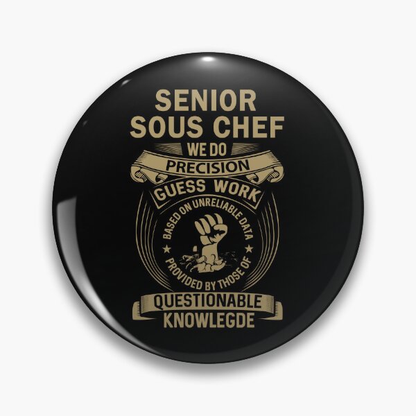 Artikelvorschau, Senior Sous Chef entworfen und verkauft von MiraclePitts.