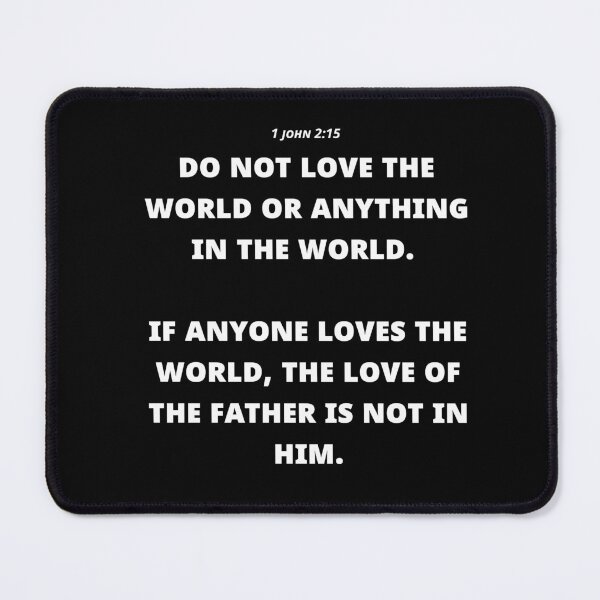 Item preview, 1 John 2:15, Christian phrases, Bible designed and sold by Minimalist Quotes and Sayings.