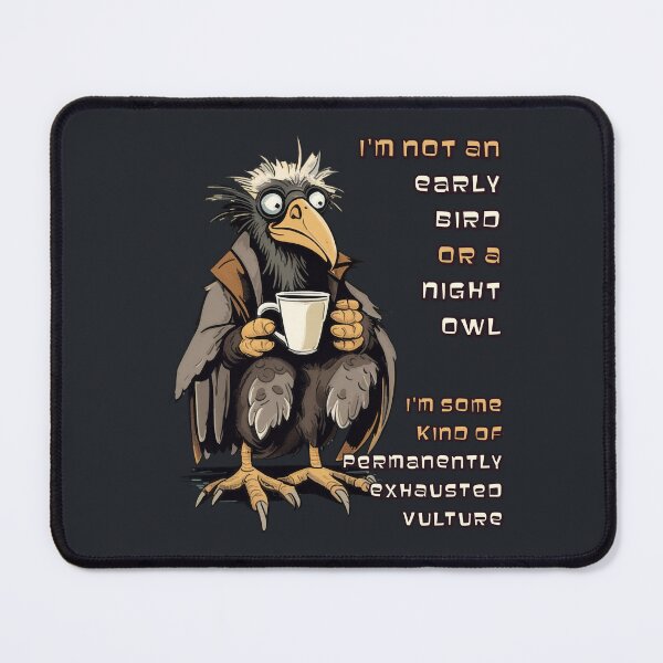 Item preview, I'm not an early bird or a night owl (#11) [Create a set!] designed and sold by SolidEarthArt.