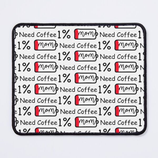 Item preview, Copy of I Need coffee battery low 1% mom funny  designed and sold by LifeArt24.