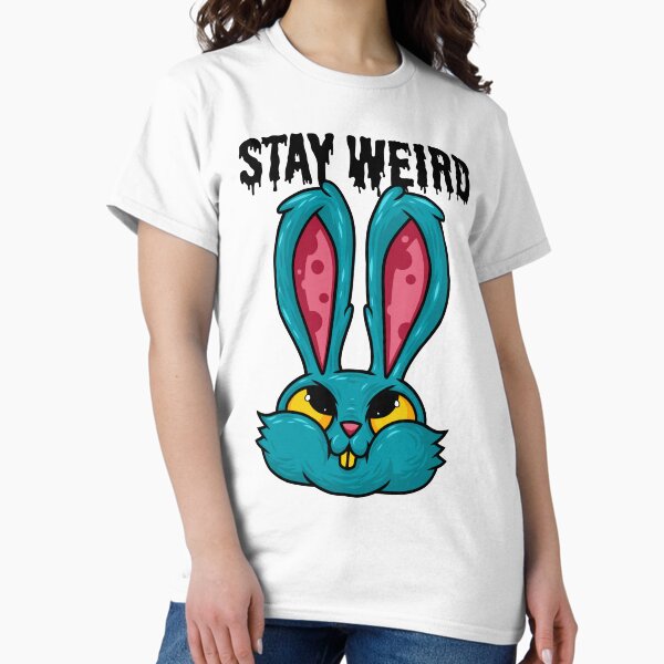 Stay Weird Bunny Classic T-Shirt