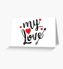 MY LOVE Men's Humor Funny T-Shirt Greeting Card
