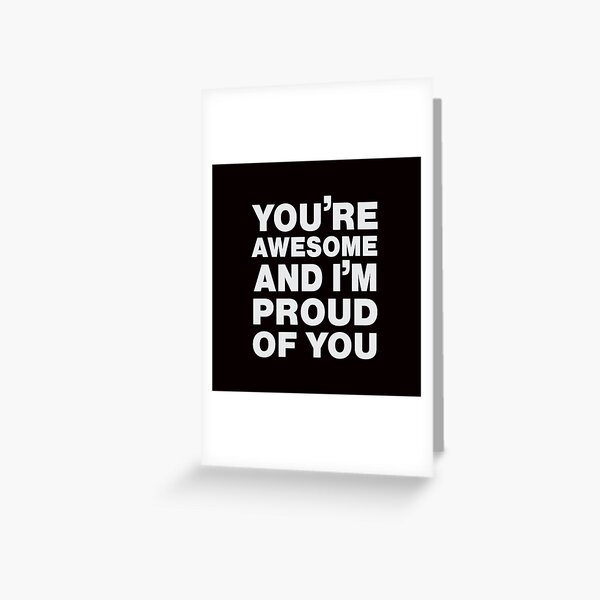 Item preview, You're Awesome and I'm Proud of You designed and sold by Artwork28.