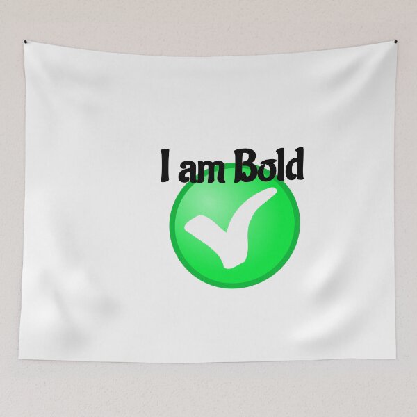 Item preview, I am Bold  designed and sold by Mr7Williams.