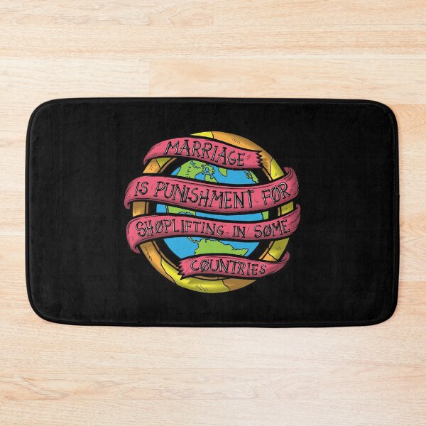 Item preview, Marriage is Punishment for Shoplifting designed and sold by BaddestShirt.