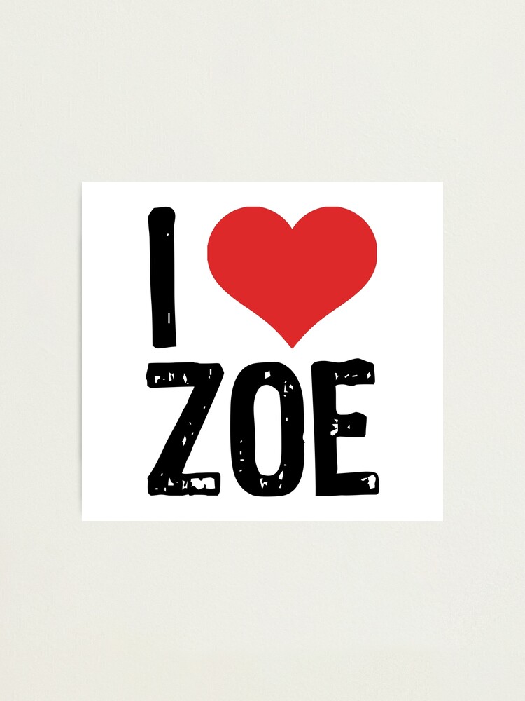 I Love Zoe