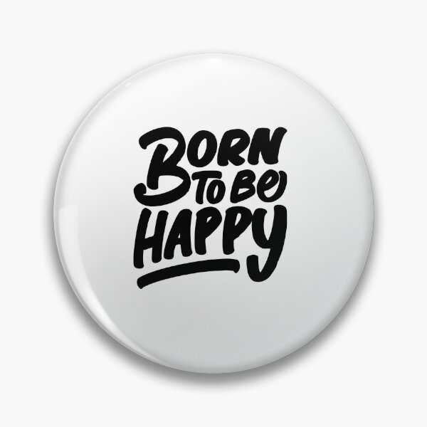 Item preview, born to be happy designed and sold by sbrstore.
