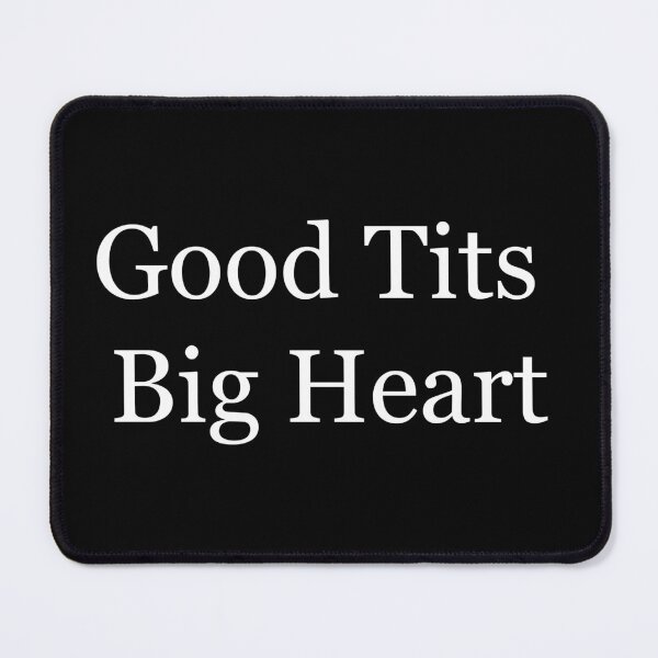 Item preview, Good tits big heart  designed and sold by LifeArt24.