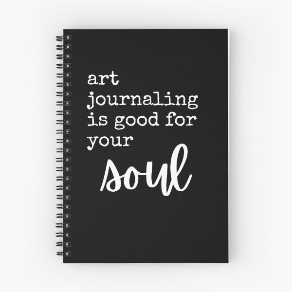 Item preview, Art Journaling is Good for Your Soul - black and white designed and sold by thephoenixsoul.