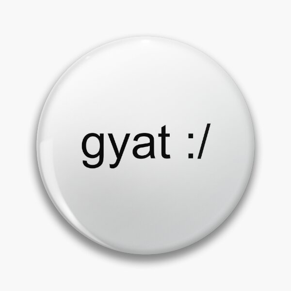 Item preview, gyat :/ designed and sold by xxGOO-SHOPxx.