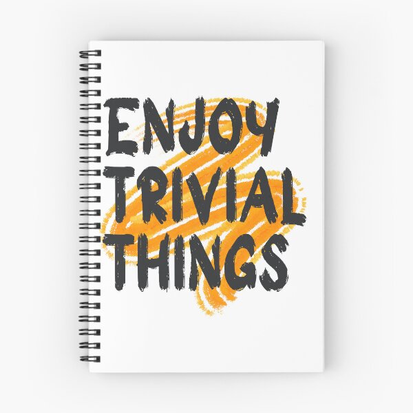 Item preview, ENJOY TRIVIAL THINGS designed and sold by plentyvibes.