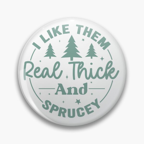 Item preview, I like them real thick and sprucey designed and sold by formanienazarty.