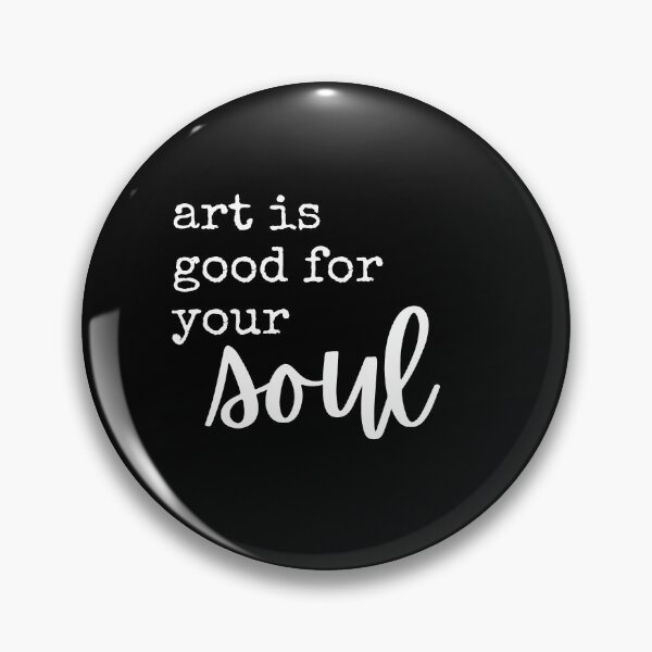 Item preview, Art is Good for Your Soul - black and white designed and sold by thephoenixsoul.