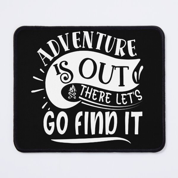 Item preview, Adventure is out there. Go find it. designed and sold by lucidfrog.