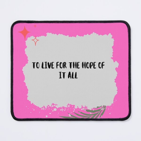 Item preview, To Live For The Hope Of İt All designed and sold by MGBLSTORE.
