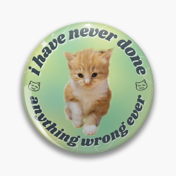 Item preview, I Have Never Done Anything Wrong Ever designed and sold by CozyHobbyCorner.